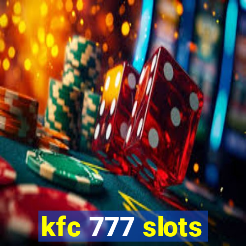 kfc 777 slots